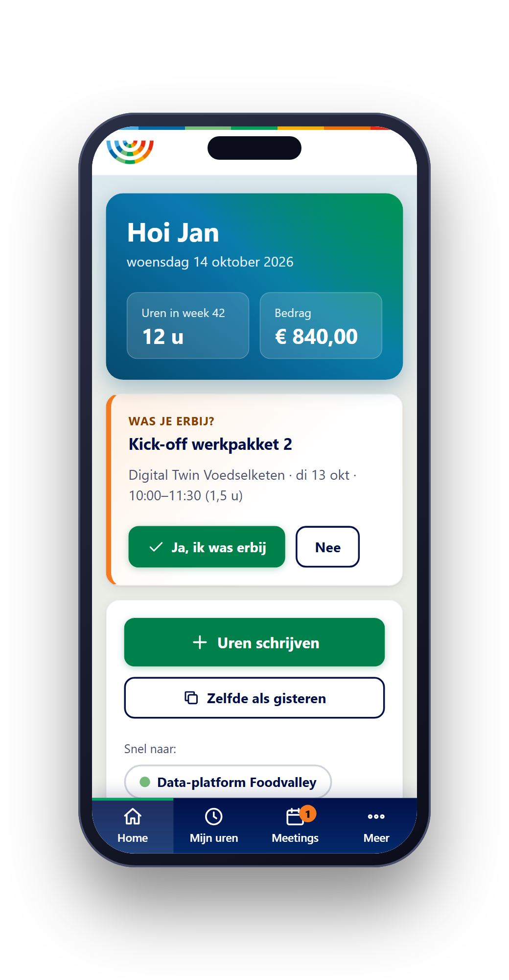 De urenregistratie op een iPhone: het startscherm met de melding 'Was je erbij?' en de knop Uren schrijven